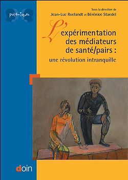 Télécharger le livre :  L'expérimentation des médiateurs de santé - pairs