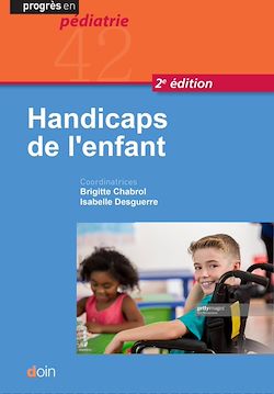 Télécharger le livre :  Handicaps de l'enfant (2e édition)