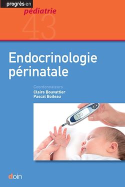 Télécharger le livre :  Endocrinologie périnatale