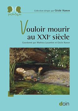 Télécharger le livre :  Vouloir mourir au XXIe siècle