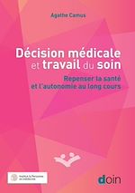Télécharger le livre :  Décision médicale et travail du soin