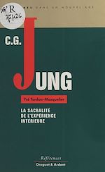 Télécharger le livre :  Carl Gustav Jung, la sacralité de l'expérience intérieure