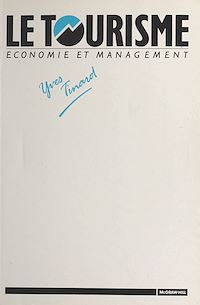 Téléchargez le livre :  Le tourisme : économie et management