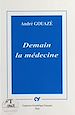 Télécharger le livre :  Demain la médecine