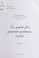 Télécharger le livre :  Les quatre fois quarante quatrains et plus (1)