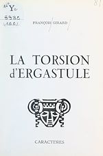 Télécharger le livre :  La torsion d'ergastule
