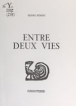 Télécharger le livre :  Entre deux vies