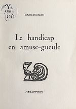 Télécharger le livre :  Le handicap en amuse-gueule