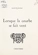 Télécharger le livre :  Lorsque la courbe se fait vent