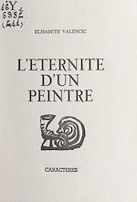 Télécharger le livre :  L'éternité d'un peintre