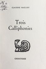 Télécharger le livre :  Trois calliphonies