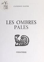 Télécharger le livre :  Les ombres pâles