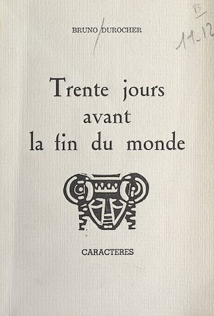 Téléchargez le livre :  Trente jours avant la fin du monde