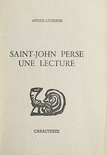Télécharger le livre :  Saint-John Perse, une lecture