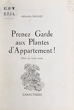 Télécharger le livre :  Prenez garde aux plantes d'appartement !