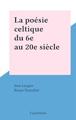 Télécharger le livre :  La poésie celtique du 6e au 20e siècle