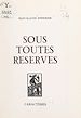Télécharger le livre :  Sous toutes réserves
