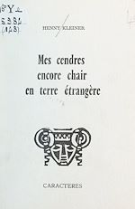 Télécharger le livre :  Mes cendres encore chair en terre étrangère