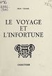 Télécharger le livre :  Le voyage et l'infortune