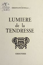 Télécharger le livre :  Lumière de la tendresse