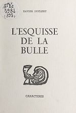 Télécharger le livre :  L'esquisse de la bulle