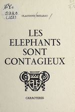 Télécharger le livre :  Les éléphants sont contagieux