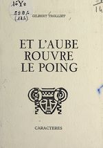 Télécharger le livre :  Et l'aube rouvre le poing