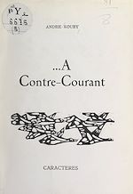 Télécharger le livre :  À contre-courant