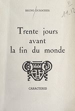 Télécharger le livre :  Trente jours avant la fin du monde