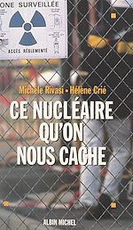 Télécharger le livre :  Ce nucléaire qu'on nous cache
