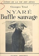 Download this eBook Nyaré, buffle sauvage