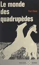 Télécharger le livre :  Le monde des quadrupèdes