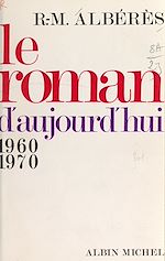Download this eBook Le roman d'aujourd'hui