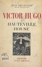 Download this eBook Victor Hugo à Hauteville House