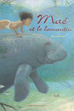 Télécharger le livre :  Maé et le lamantin