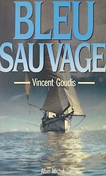 Download this eBook Bleu sauvage
