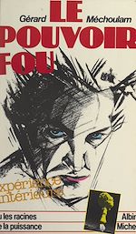 Download this eBook Le pouvoir fou