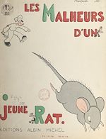 Download this eBook Les malheurs d'un jeune rat