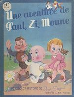 Download this eBook Une aventure de Paul, Zi, Moune