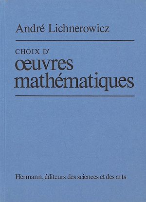 Téléchargez le livre :  Choix d'œuvres mathématiques