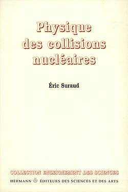 Télécharger le livre :  Physique des collisions nucléaires