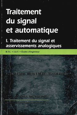 Télécharger le livre :  Traitement du signal et automatique, Volume 1