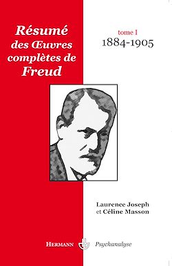Télécharger le livre :  Résumé des œuvres complètes de Freud - Tome I (1884-1905)