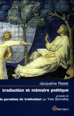 Télécharger le livre :  Traduction et mémoire poétique à Dante, Scève, Rimbaud, Proust