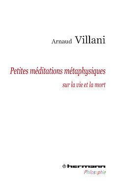 Télécharger le livre :  Petites méditations métaphysiques sur la vie et la mort