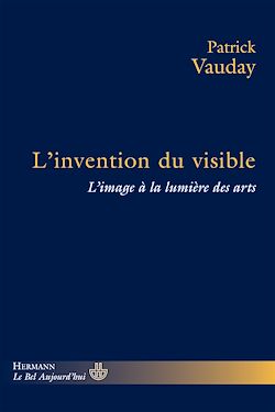 Télécharger le livre :  L'invention du visible