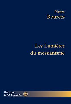 Télécharger le livre :  Les Lumières du messianisme