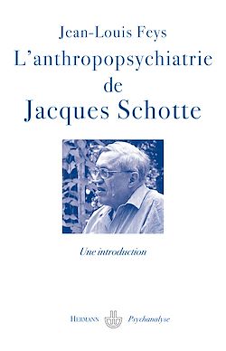 Télécharger le livre :  L'anthropopsychiatrie de Jacques Schotte