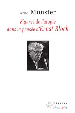Télécharger le livre :  Figures de l'utopie dans la pensée d'Ernst Bloch