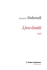 Télécharger le livre :  À force d'amitié